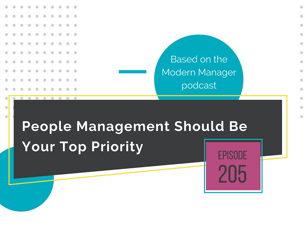 People Management Should Be Your Top Priority
