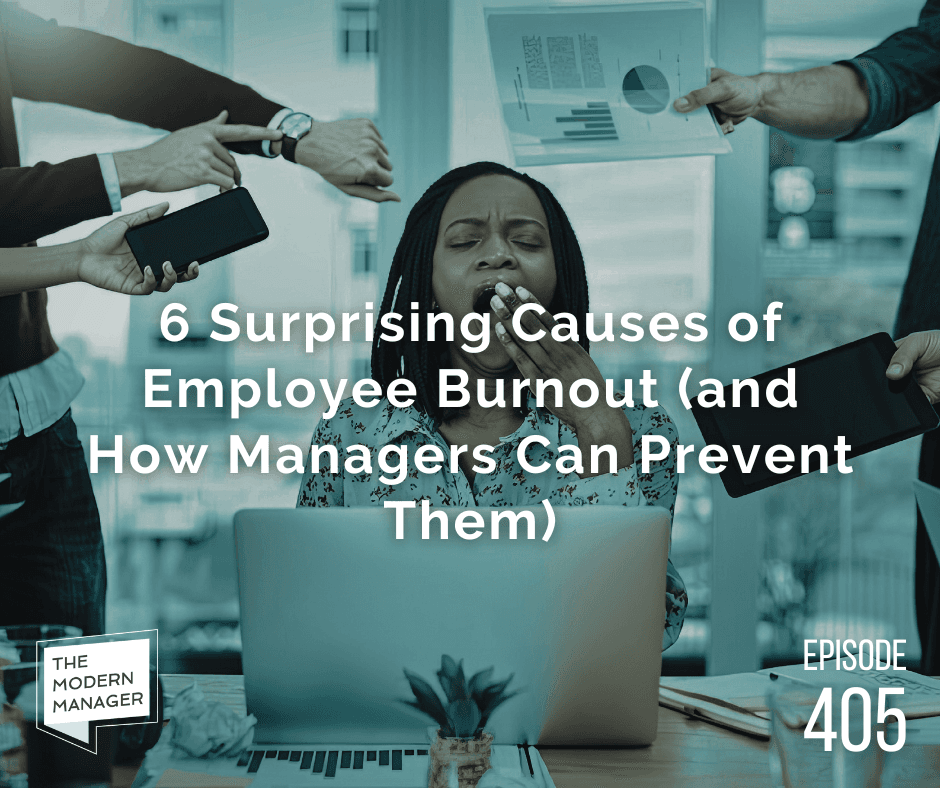 6 Surprising Causes of Employee Burnout (and How Managers Can Prevent Them)