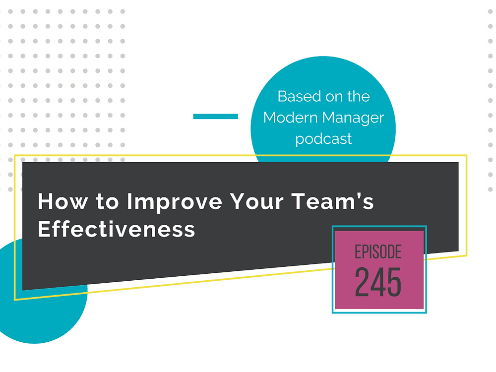 How to Improve Your Team’s Effectiveness