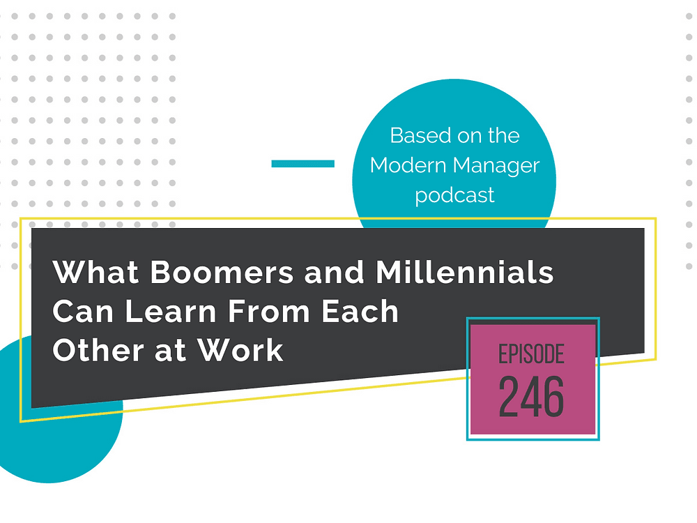 What Boomers and Millennials Can Learn From Each Other at Work