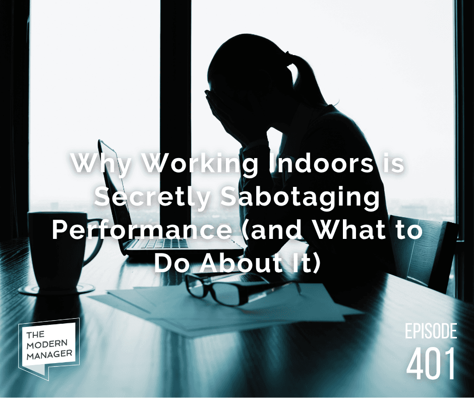 Why Working Indoors is Secretly Sabotaging Performance (and What to Do About It)
